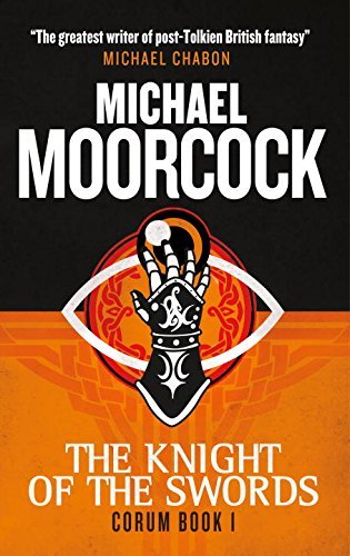 Michael Moorcock/Corum - The Knight of Swords@ The Eternal Champion