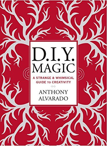 Anthony Alvarado/D.I.Y. Magic@Reprint