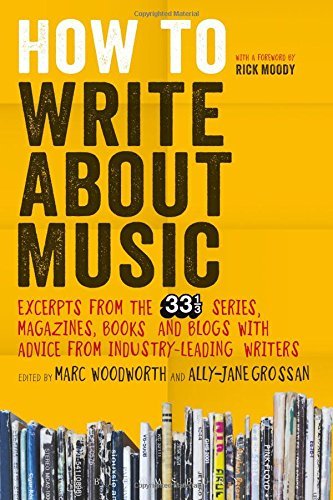 Woodworth,Marc (EDT)/ Grossan,Ally-Jane (EDT)/How to Write About Music