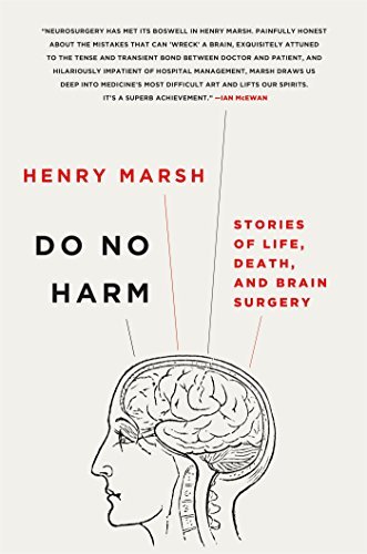 Henry Marsh/Do No Harm@ Stories of Life, Death, and Brain Surgery