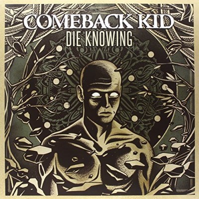 Comeback Kid Die Knowing 