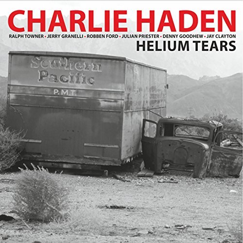 Charlie Haden/Helium Tears