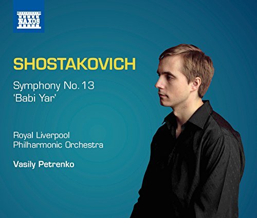 Shostakovich/Symphony No. 13, Babi Yar@Petrenko