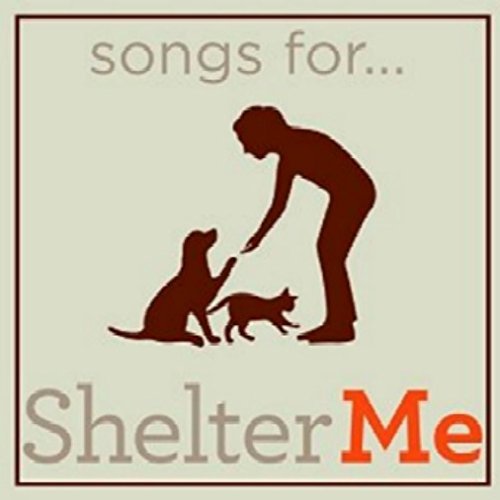 Various Artist/Songs For Shelter Me