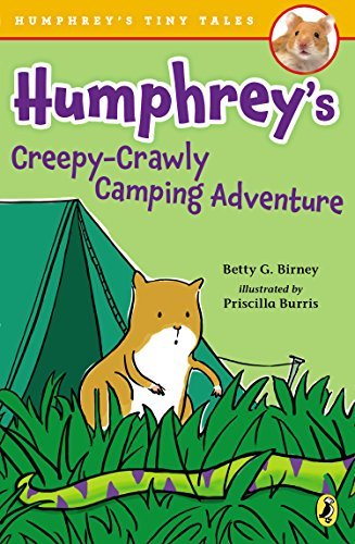 Betty G. Birney/Humphrey's Creepy-Crawly Camping Adventure