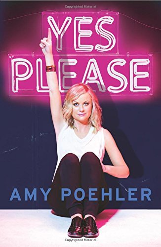 Amy Poehler Yes Please 