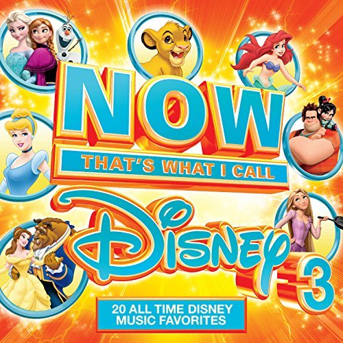 Now That's What I Call Disney/Volume 3: Now That's What I Call Disney