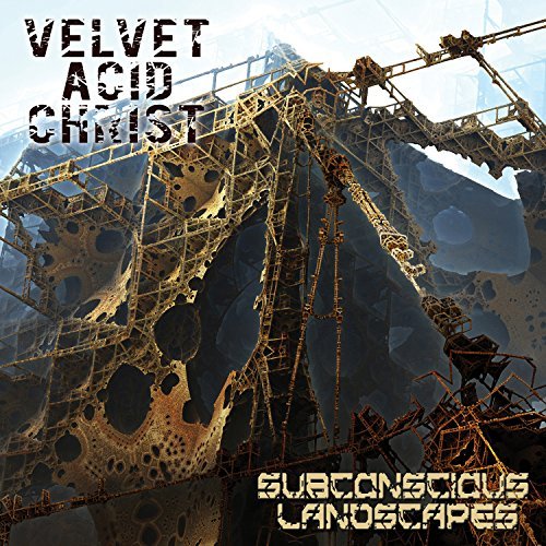 Velvet Acid Christ Subconscious Landscapes 