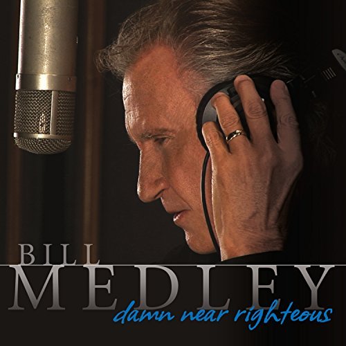 Bill Medley/Damn Near Righteous
