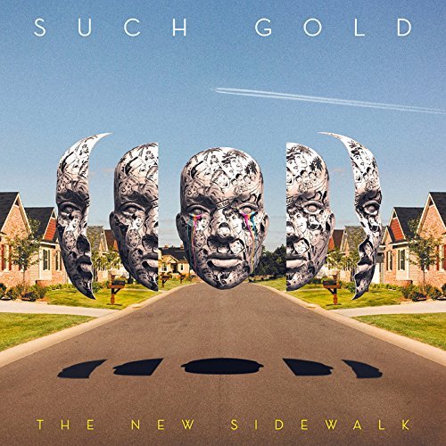 Such Gold/The New Sidewalk
