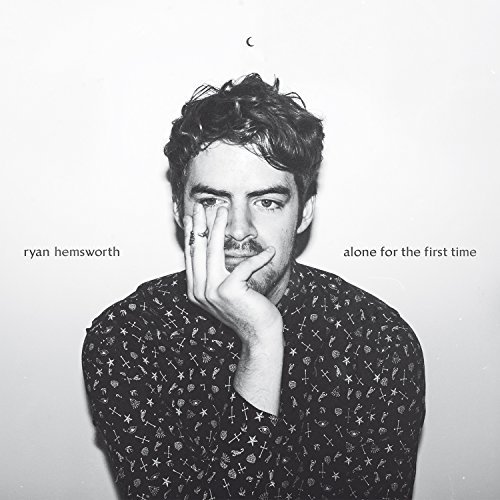 Ryan Hemsworth/Alone For The First Time