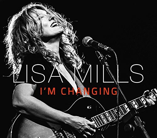 Lisa Mills/I'M Changing