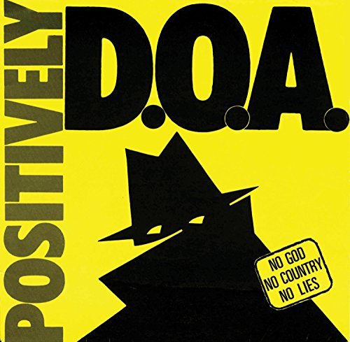 D.O.A./Positively Doa@7"