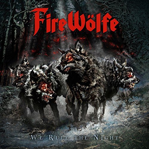 Firewolfe/We Rule The Night