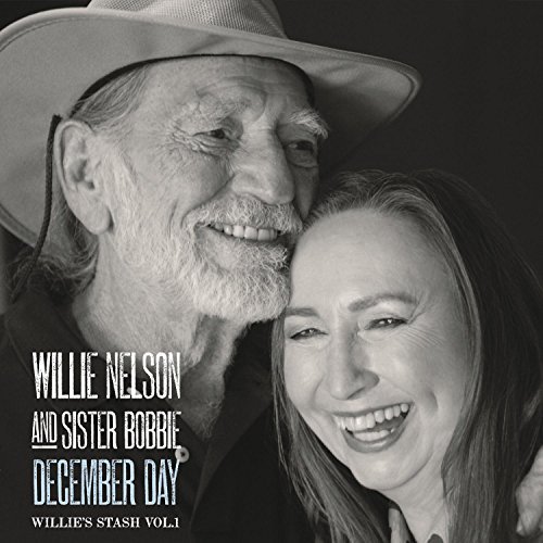 Willie Nelson & Sister Bobbie/December Day