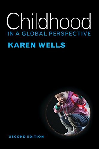 Karen Wells Childhood In A Global Perspective 0002 Edition;revised 