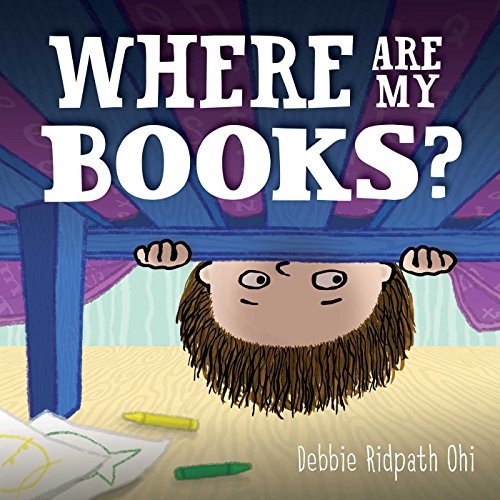 Debbie Ridpath Ohi/Where Are My Books?