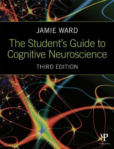 Jamie Ward The Student's Guide To Cognitive Neuroscience 0003 Edition;revised 