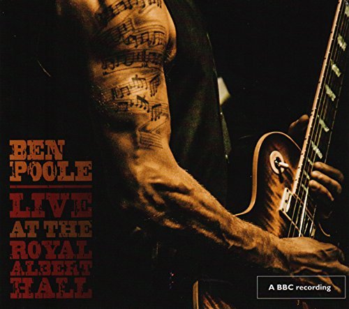 Ben Poole/Live At The Royal Albert Hall