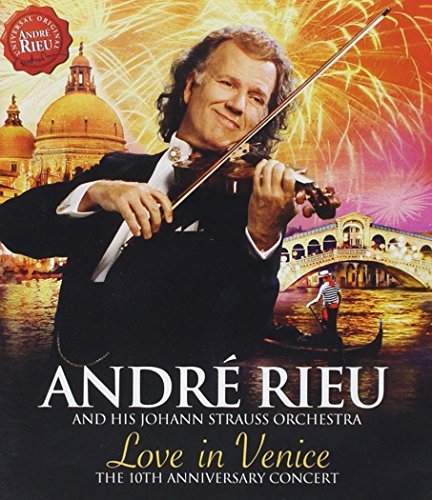 Andre Rieu/Love In Venice: The 10th Anniversary Concert