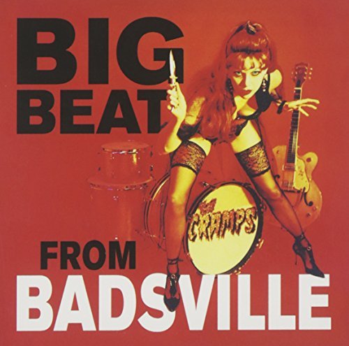 Cramps/Big Beat From Badsville