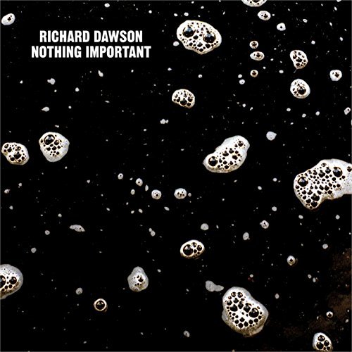 Richard Dawson/Nothing Important@Import-Gbr