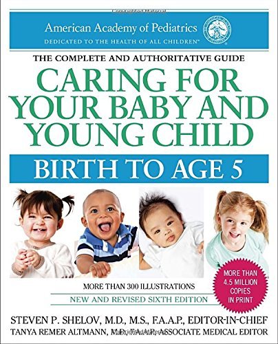 American Academy of Pediatrics/Caring for Your Baby and Young Child, 6th Edition@ Birth to Age 5@0006 EDITION;Revised