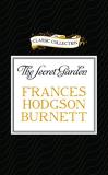 Frances Hodgson Burnett The Secret Garden 