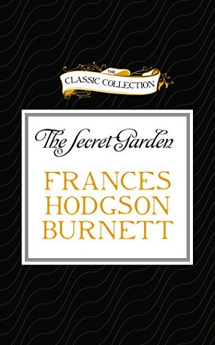 Frances Hodgson Burnett The Secret Garden 