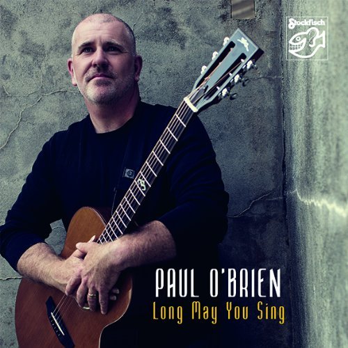 Paul O'Brien/Long May You Sing