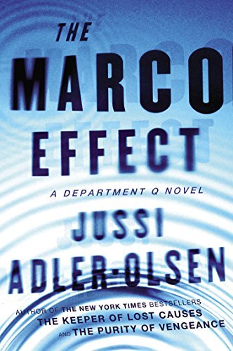 Jussi Adler-Olsen/The Marco Effect@ A Department Q Novel