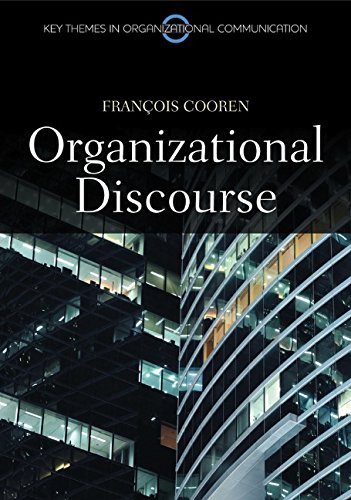 Francois Cooren Organizational Discourse Communication And Constitution 