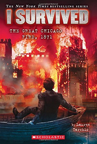 Lauren Tarshis/I Survived the Great Chicago Fire, 1871 (I Survive