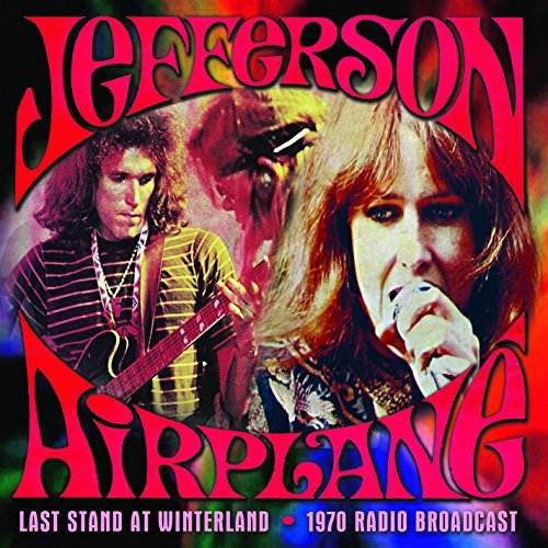 Jefferson Airplane/Last Stand At Winterland