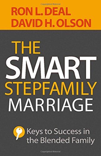 Ron L. Deal/The Smart Stepfamily Marriage@ Keys to Success in the Blended Family@UK