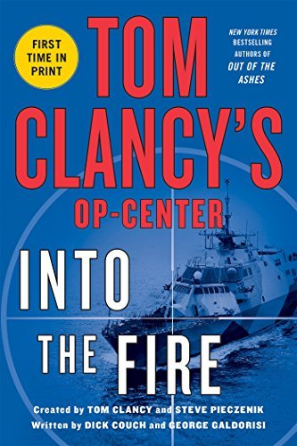 Dick Couch/Tom Clancys Op-Center@ Into the Fire
