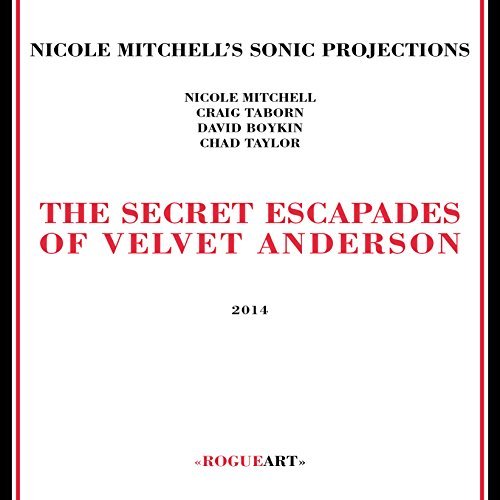 Nicole Mitchell/Secret Escapades Of Velvet And