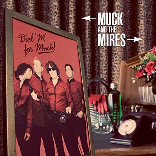 Muck & Mires/Dial M For Duck