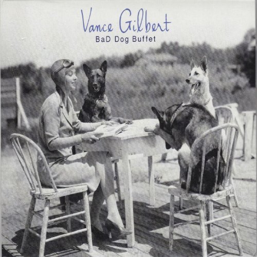 Vance Gilbert/Bad Dog Buffet
