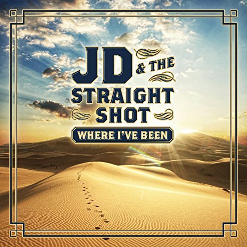 Jd & Straight Shot/Where I'Ve Been