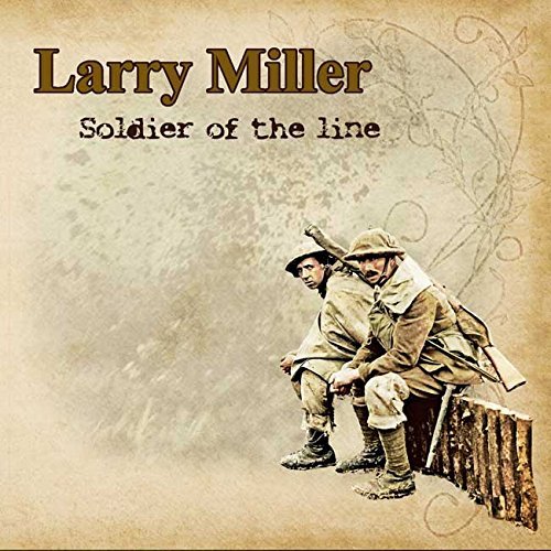 Larry Miller/Soldier Of The Line@Import-Gbr