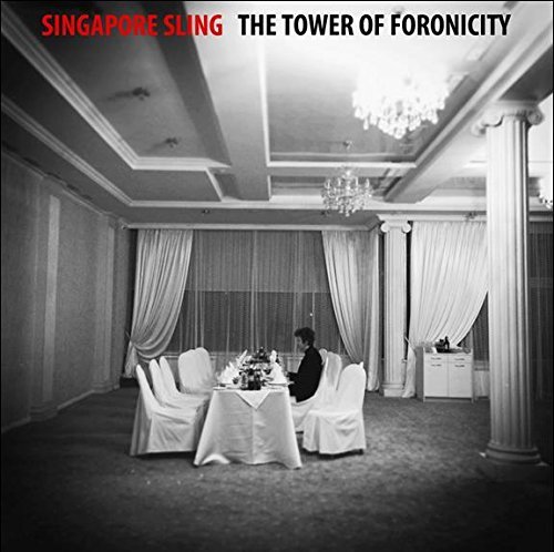 Singapore Sling/Tower Of Foronicity