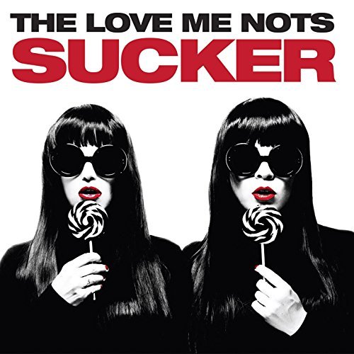 Love Me Nots/Sucker@Import-Gbr