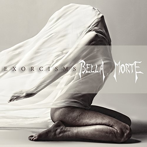 Bella Morte/Exorcisms