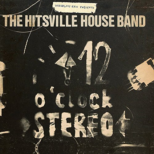 Wreckless Eric Presents The Hi/12 O'Clock Stereo@12 O'Clock Stereo