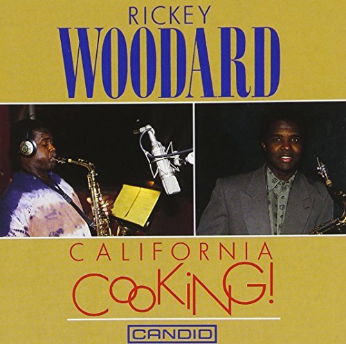 Rickey Woodard/California Cooking@Import-Eu