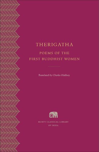 Charles Hallisey Therigatha Selected Poems Of The First Buddhist Women 