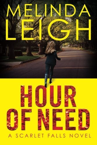 Melinda Leigh/Hour of Need