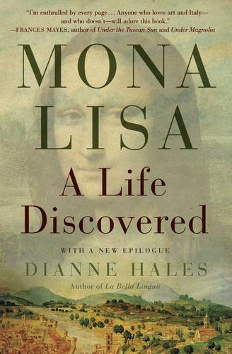 Dianne Hales/Mona Lisa@ A Life Discovered