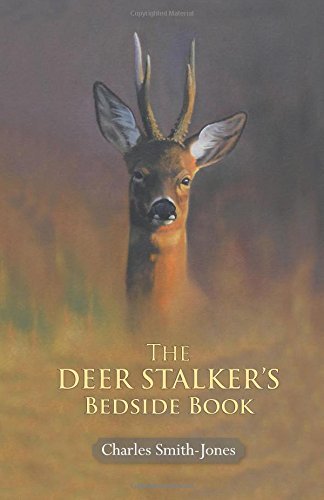 Charles Smith-Jones/The Deer Stalker's Bedside Book